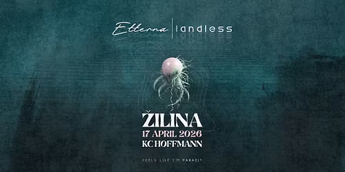 ETTERNA \u2022 LANDLESS - \u017dILINA | KC HOFFMANN