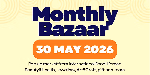 Monthly bazaar, Indonesian Street Food, Indonesian groceries&Korean Beauty