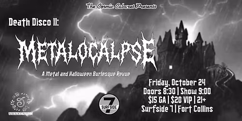 The Cosmic Cabaret Presents Death Disco II: Metalocalypse
