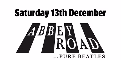Abbey Road Pure Beatles - Swanland Live Show