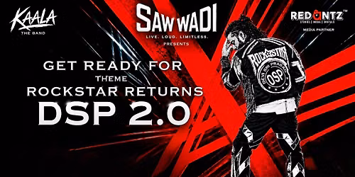 Sawwadi Presents: A Tribute to DSP 2.0 Rockstar Returns