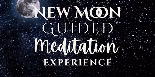 New Moon Guided Meditation Experience