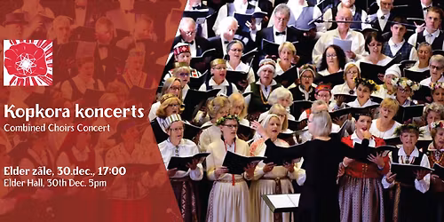 Kopkora koncerts \/\/ Combined Choirs Concert