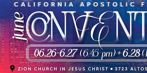 California Apostolic Fellowship June Convention
