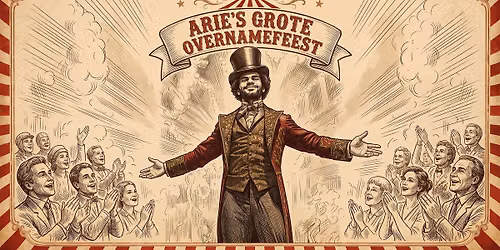 ARIE\u2019S GROTE OVERNAMEFEEST \ud83c\udfaa