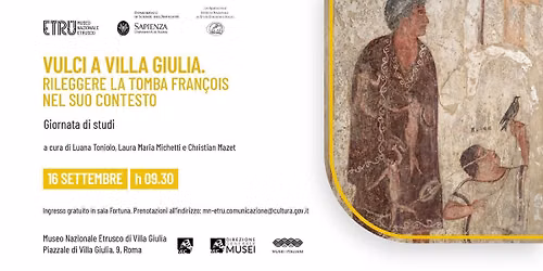Vulci a Villa Giulia. Rileggere la Tomba Fran\u00e7ois nel suo contesto 