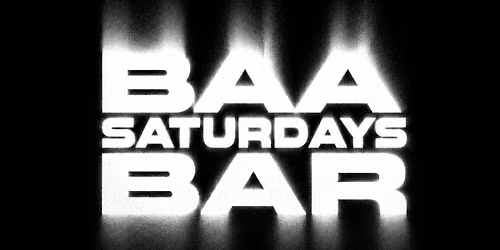 Baa Bar Saturdays - Freshers - 26th September freshers closing party