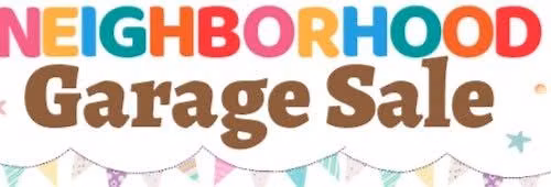 \ud83d\uddfa\ufe0f Multi-Family Neighborhood Garage Sale & $ Cash $ Raffle!