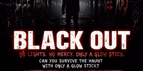 The Haunt Indianapolis, Black Out Weekend