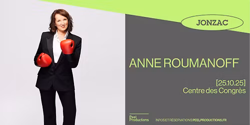 ANNE ROUMANOFF\uff5cCentre des Congr\u00e8s - JONZAC\uff5c25\/10\/25