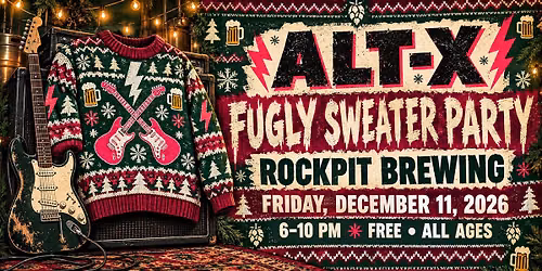 Alt-X Fugly Sweater Party at Rockpit Brewing