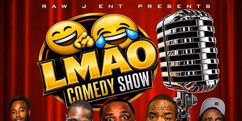 LMAO COMEDY SHOW