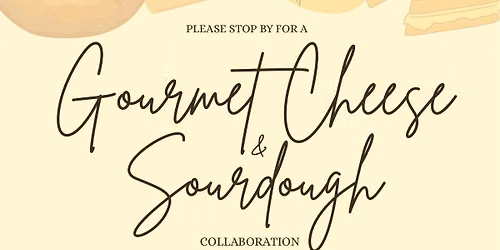 A Gourmet Cheese & Sourdough Experience