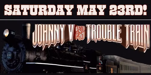 Johnny V & the Trouble Train - Live at Cheers!