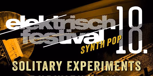 18. Elektrisch Festival Synth Pop Edition