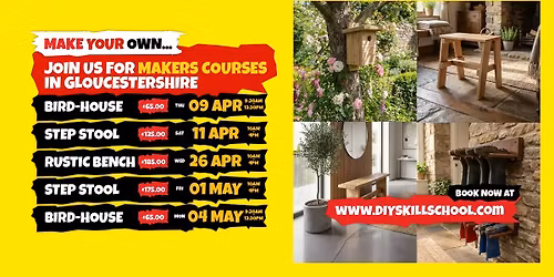 JOIN US FOR MAKERS COURSES  IN GLOUCESTERSHIRE