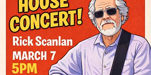 Rick Scanlan House Concert