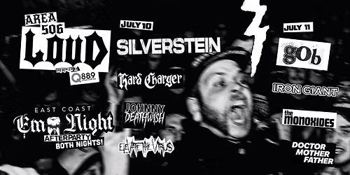 AREA 506 LOUD with Silverstein, Gob, and MORE!