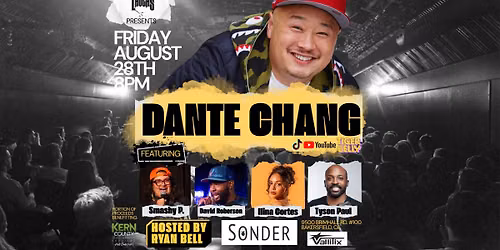 We Own The Laughs Presents: Dante Chang
