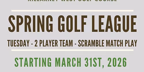 Killarney West SPRING Golf League 2026
