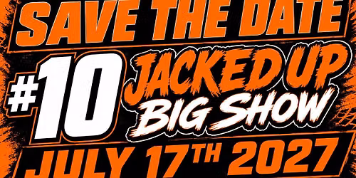 10th Annual JACKED UP BIG SHOW — Family fun in Shriners Event Center - Spokane · Spokane, WA