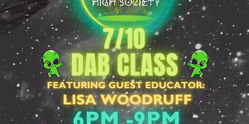 High Society - 7\/10 Dab Class