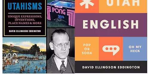 David Eddington, "What the Heck is the Utah Dialect?"