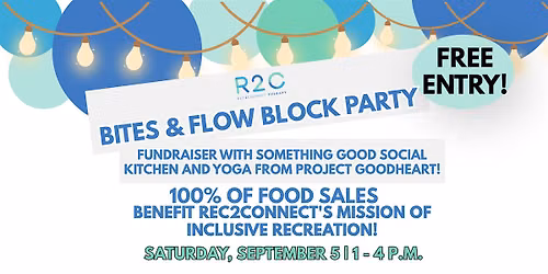 Rec2Connect Bites & Flow Block Party Fundraiser