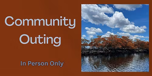 Community Outing (In Person Only)
