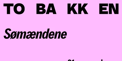 S\u00f8m\u00e6ndene | Tobakken, Esbjerg