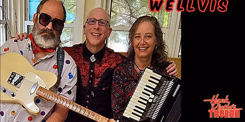 Wellvis @Hank Dietle's Tavern
