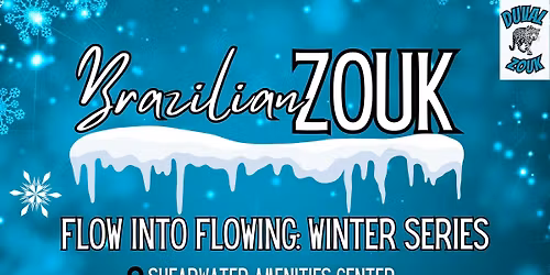 Brazilian Zouk | Flow Into Following: Winter Series 