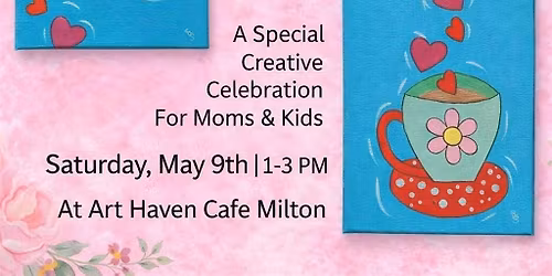 Mother\u2019s Day Mom & Me Painting event