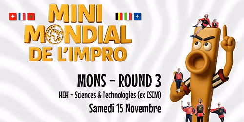 14e MINI MONDIAL de l'IMPRO : Mons - Round 3
