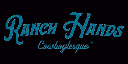 Ranch Hands - Cowboylesque\u2122