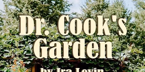 Tavares Theater Company Presents: Dr. Cook's Garden (Interpreted)
