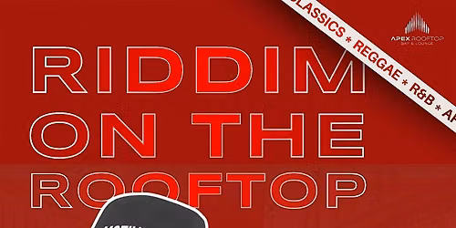 RIDDIM on The ROOFTOP Sundays