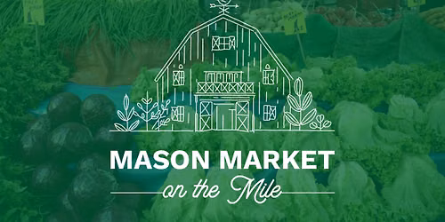 Mason Market on the Mile