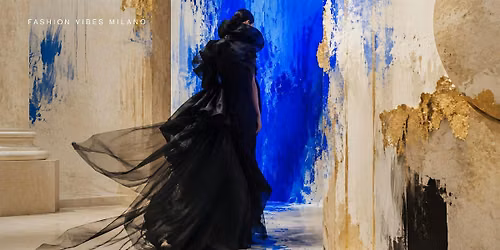 FASHION VIBES MILANO - ART GALLERY & EXHIBITION SHOWROOM  SS'27