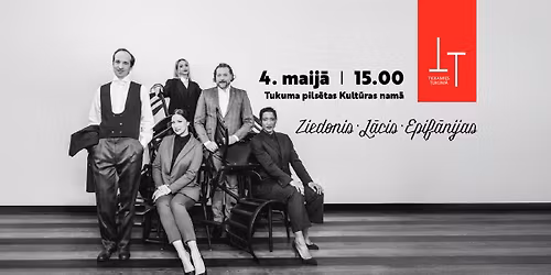 ZIEDONIS. L\u0100CIS. EPIF\u0100NIJAS. | Koncertuzvedums