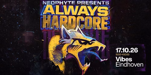 Neophyte presents Always Hardcore - 5 hours solo