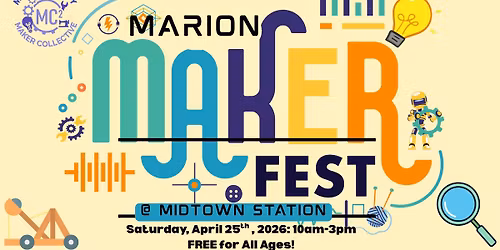 Marion Maker Fest at Midtown Station
