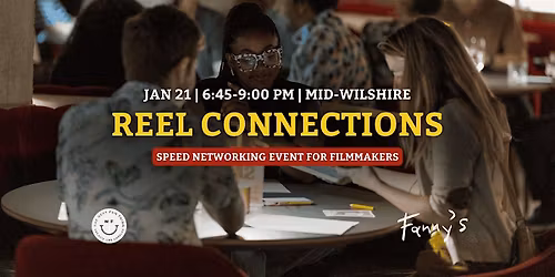 Reel Connections | Speed Networking for Filmmakers | Los Angeles