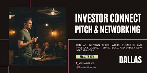 Investor Connect: Pitch & Networking \u2014 Dallas