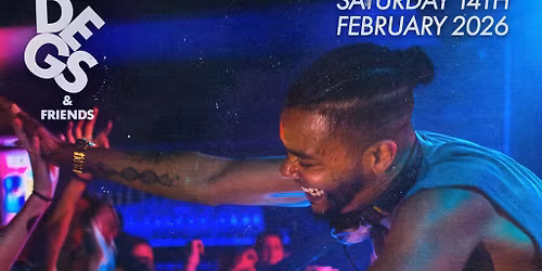 Degs & Friends - Valentine's Day Special