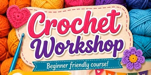 Crochet Workshop!