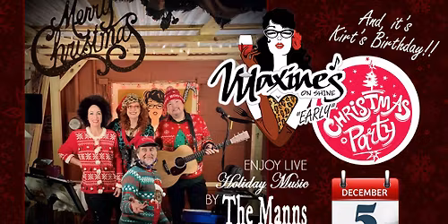 The Manns "Early" Christmas Dinner Party at Maxine's On Shine