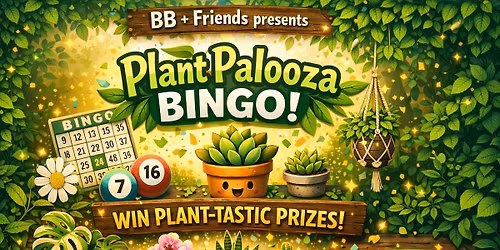Plant BINGO! Win Plants + Accessories!
