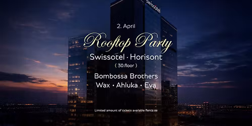 Rooftop Party I Swiss\u00f4tel Horisont 30. korrus