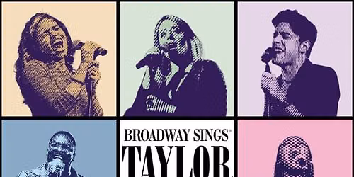 Broadway Sings\u00ae: Taylor Swift